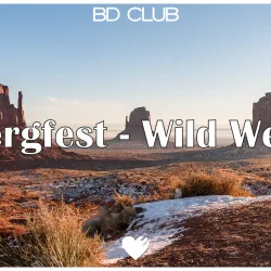Bergfest -Wild West