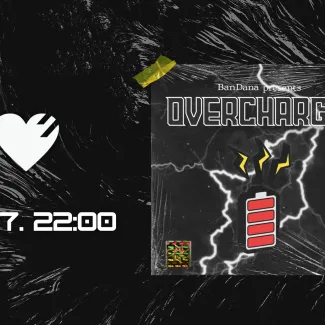 BanDana presents OVERCHARGE