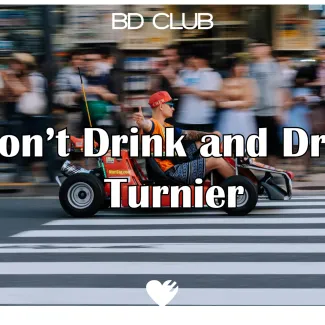 Don't Drink and Drive Turnier